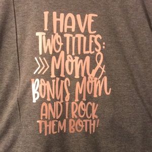 Bonus mom shirt